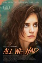 All We Had izle