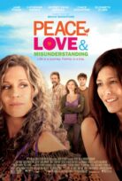 Peace, Love & Misunderstanding izle