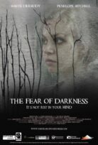 The Fear of Darkness izle