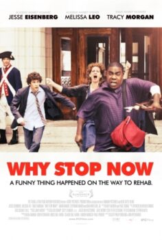 Why Stop Now? izle