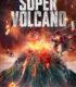 Super Volcano izle