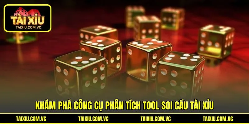 Khám phá công cụ phân tích tool soi cầu tài xỉu